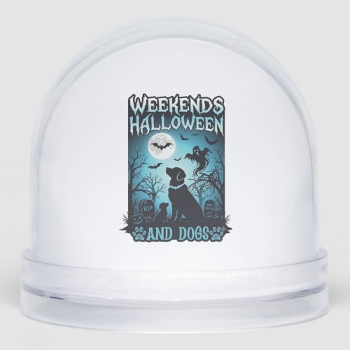 Weekends Halloween Dogs Ghost Full Moon Silhouette Snow Globe