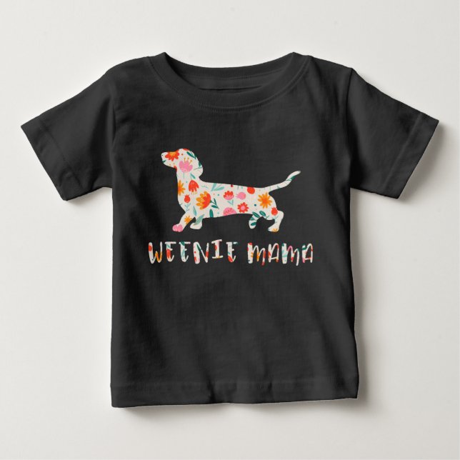 Weenie Mama Dachshund floral Baby T-Shirt (Front)