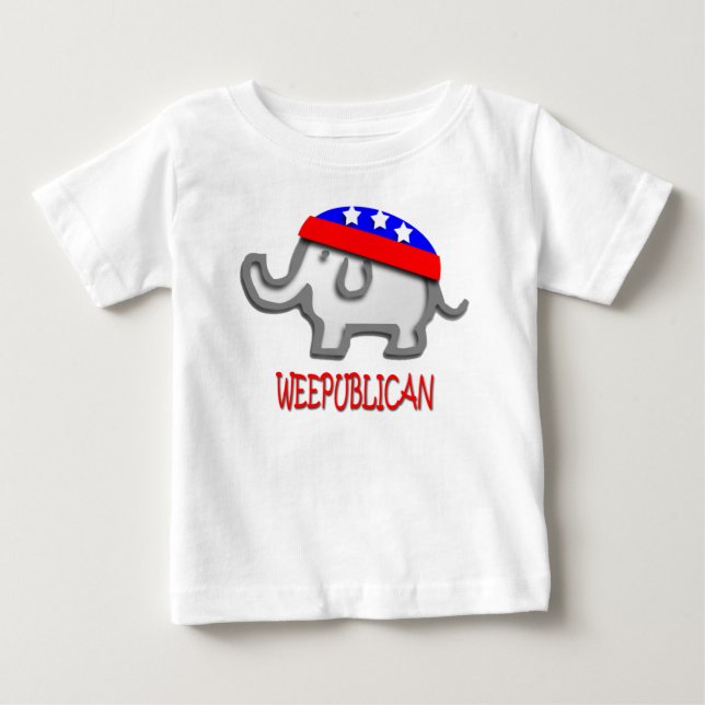 Weepublican Baby T-Shirt (Front)