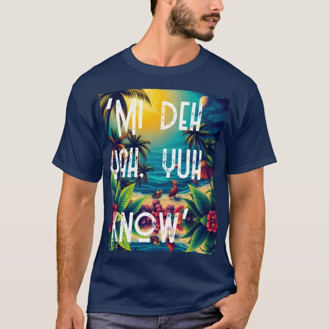 Weh yuh deh pon’ T-Shirt (Front)
