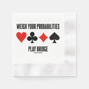 Weigh Your Probabilities Play Bridge 4 Card Suits Napkins