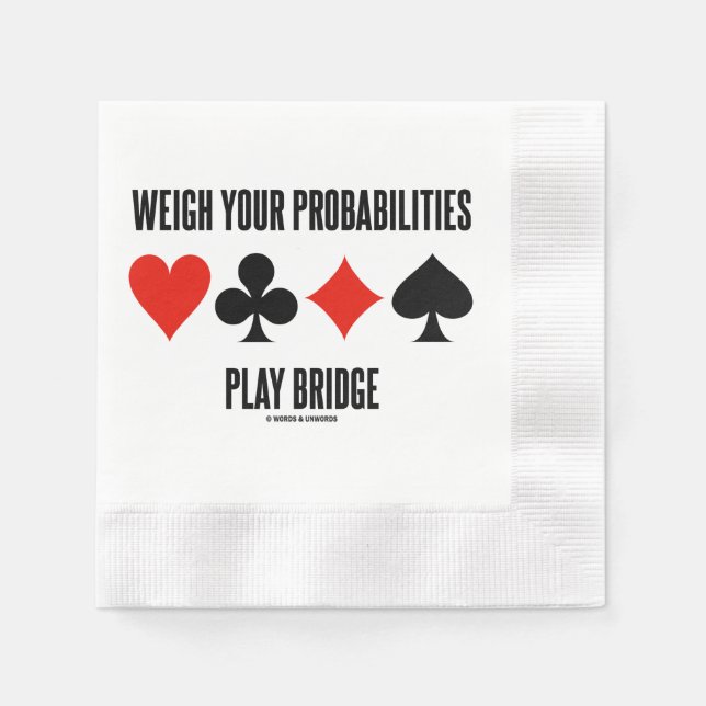Weigh Your Probabilities Play Bridge 4 Card Suits Napkins (Front)