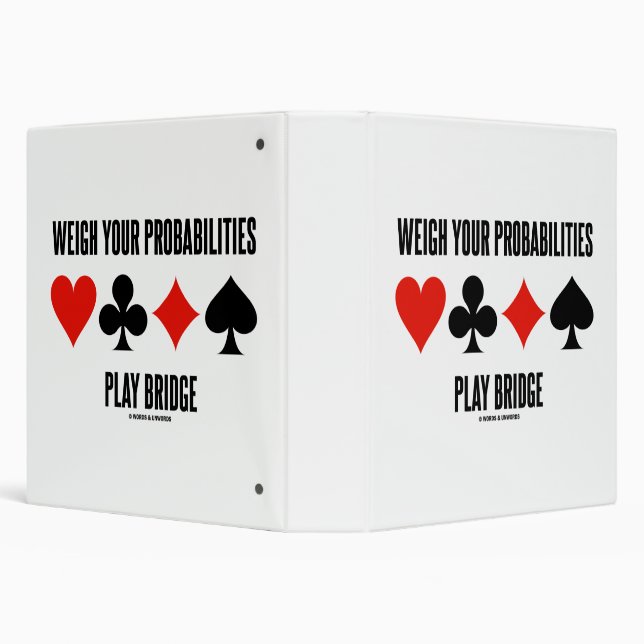 Weigh Your Probabilities Play Bridge Card Suits 3 Ring Binder (Background)