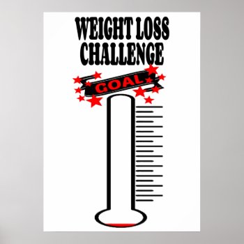Weight Goal Thermometer Blank Poster by KizzleWizzleZizzle at Zazzle