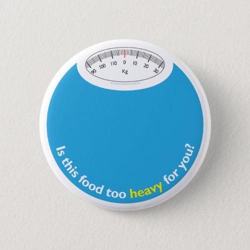 Weight  Health Conscious Button