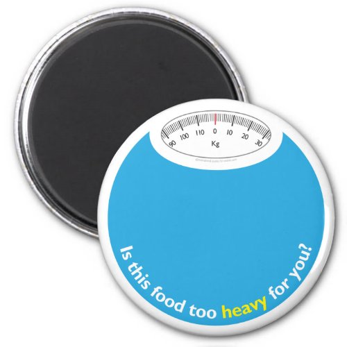 Weight  Health Conscious Magnet