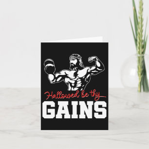 Weight Lifting Bodybuilding Hallowed Be Thy Gains  Card