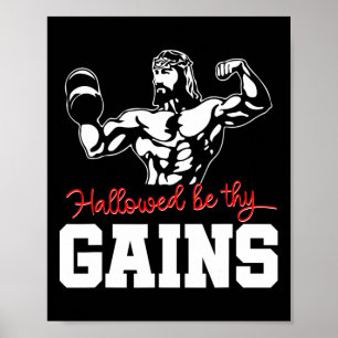 Weight Lifting Bodybuilding Hallowed Be Thy Gains Poster