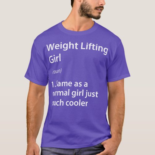 Weight Lifting Girl Definition T_Shirt