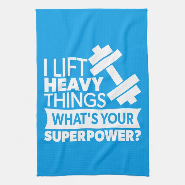 Weight Lifting - I Lift Heavy Things - SuperPower Kitchen Towel (Vertical)