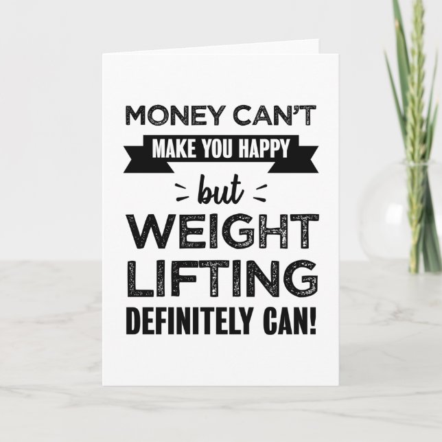 Weight lifting makes you happy Gift Card (Front)