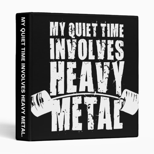 Weight lifting Motivation _ Heavy Metal 3 Ring Binder