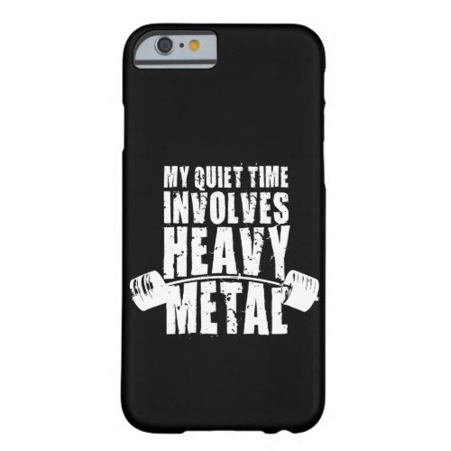 Weight lifting Motivation _ Heavy Metal Barely There iPhone 6 Case