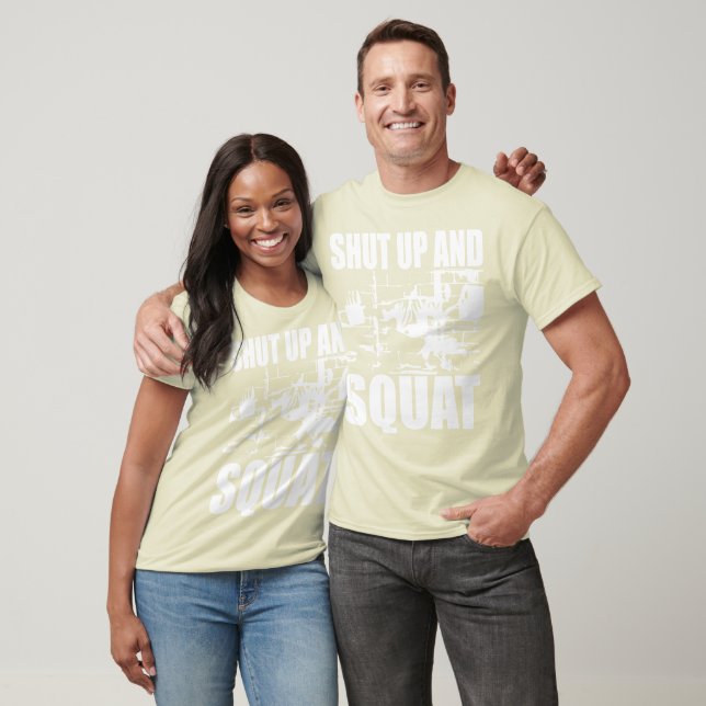 "Weight lifting" - Shut Up And Squat T-Shirt (Unisex)