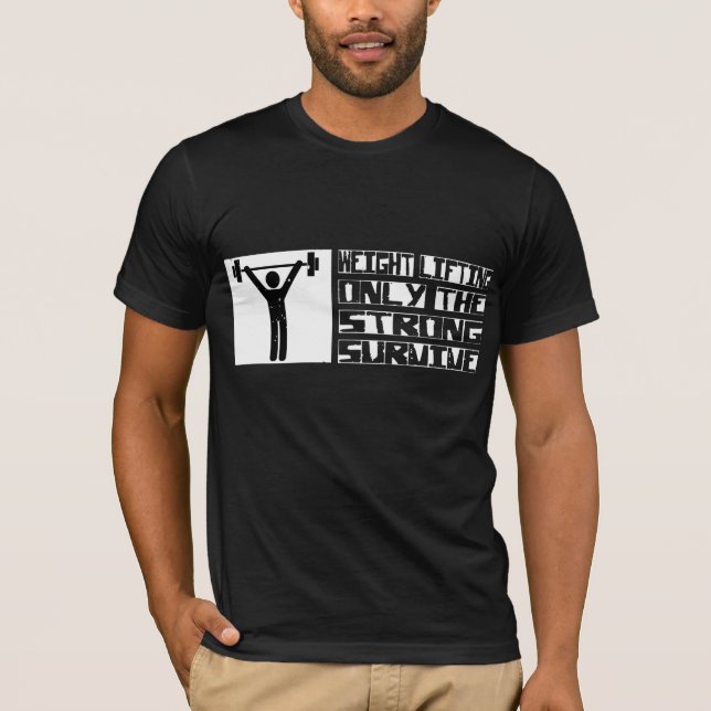 Weight Lifting Survive T-Shirt (Front)