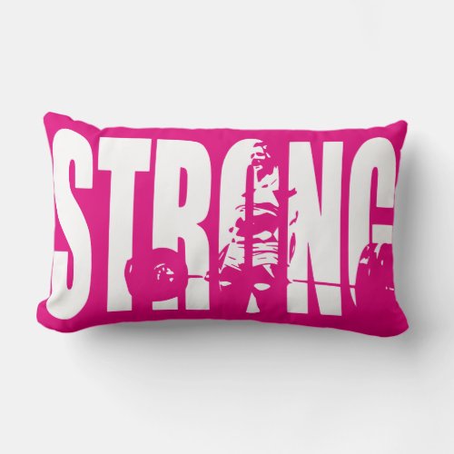 Weight Lifting Womens Motivation _  STRONG Lumbar Pillow
