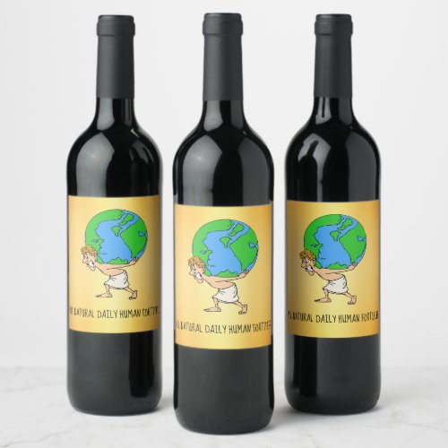 Weight of the World Natural Daily Human fortifier Wine Label
