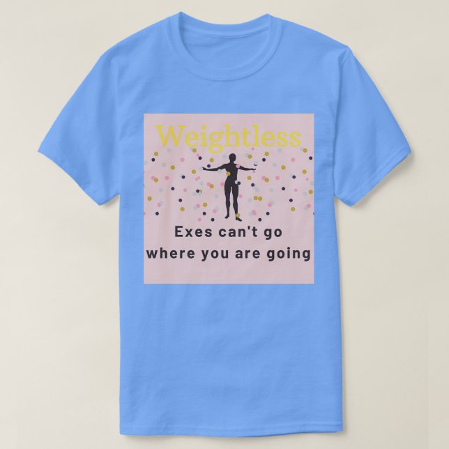 Weightless T-Shirt (Design Front)