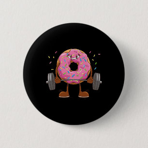 Weightlifing - Funny Fitness Workout Gym Donut Lov Button
