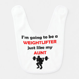 Weightlifter Like My Aunt Baby Bib