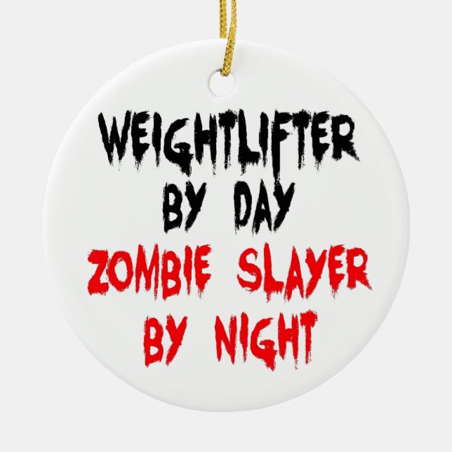 Weightlifter Zombie Slayer Ceramic Ornament (Front)