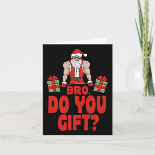 Weightlifting Bodybuilding Christmas Santa Bro Do  Card
