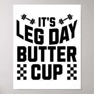 Weightlifting Bodybuilding Gym Motivation It's Leg Poster