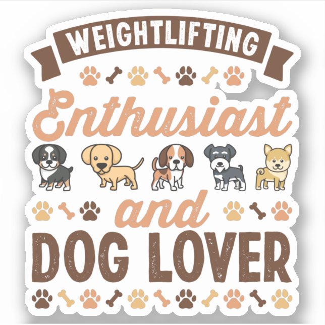 Weightlifting Enthusiast and Dog Lover Gift Sticker (Front)