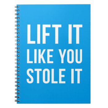 Weightlifting Gym Quote Lift Blue White Notebook by ArtOfInspiration at Zazzle