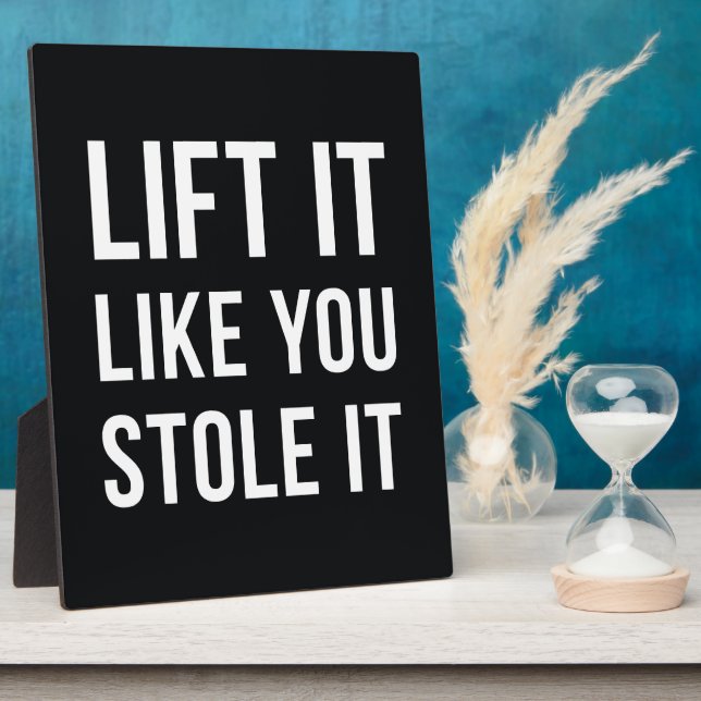 Weightlifting Gym Quote Lift It Black White Plaque (Side)