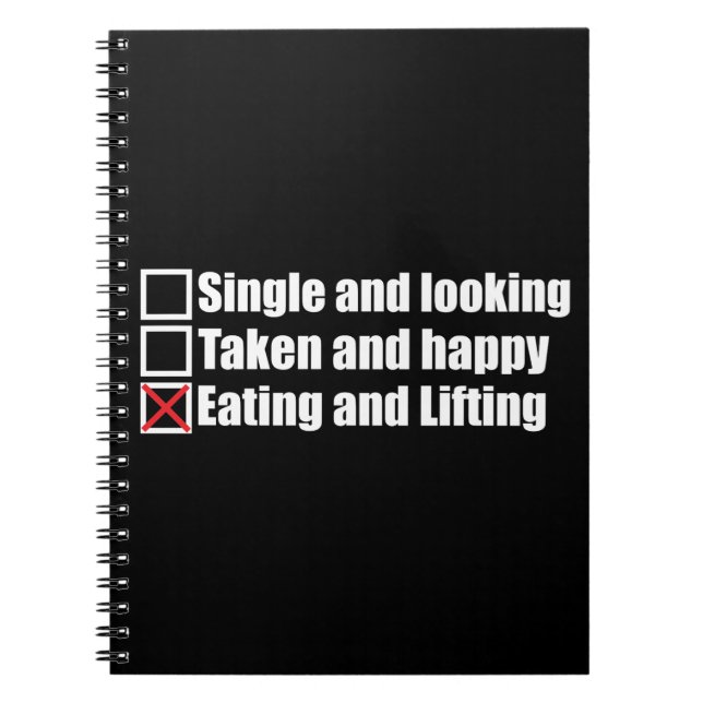 Weightlifting Humor - Single vs Taken vs Lifting Notebook (Front)