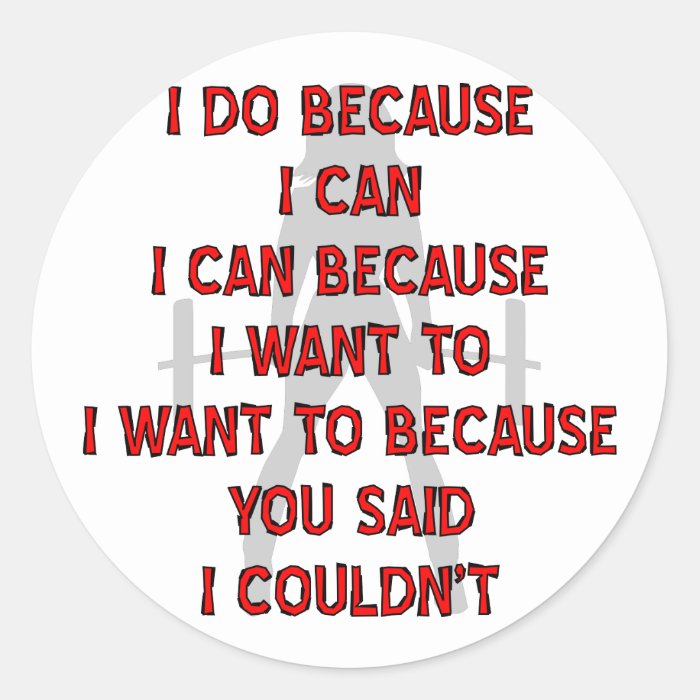 Weightlifting I Do Because You Said I Couldn’t Sticker