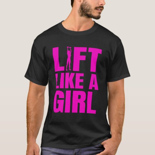 Weightlifting Lift Like A Inspirational Workout T_Shirt