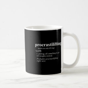 Weightlifting Lover Gifts Procrastilifting Funny G Coffee Mug