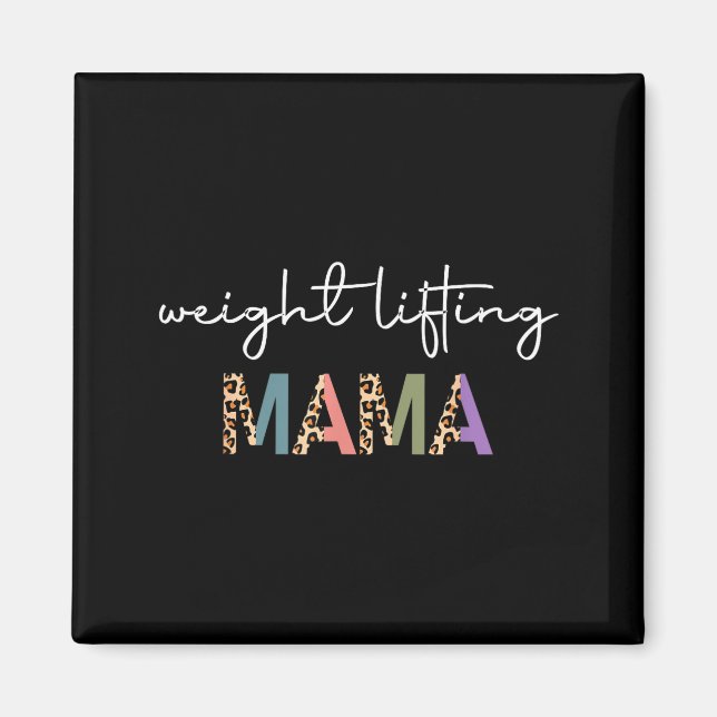 Weightlifting Mama Women Gift - Funny Weightlifter Magnet (Front)