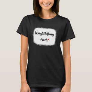 Weightlifting Mom Sports Mama Bodybuilding Lifting T-Shirt