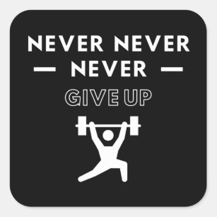 https://rlv.zcache.com/weightlifting_never_never_never_give_up_square_sticker-r64c5b0d0c0c645bcb4f5e9a206df6b92_0ugmc_8byvr_307.jpg