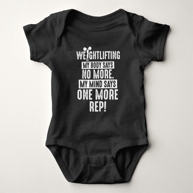 Weightlifting One More Rep Gym Workout Motivation Baby Bodysuit (Front)