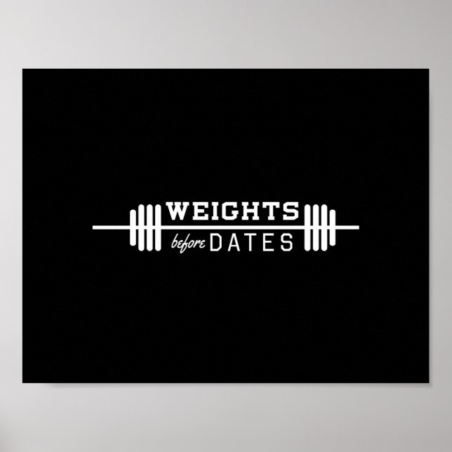 Weights Before Dates Poster (Front)