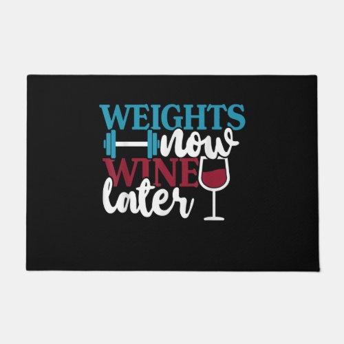 Weights Now _ Wine Later Weightlifting Home Gym  Doormat