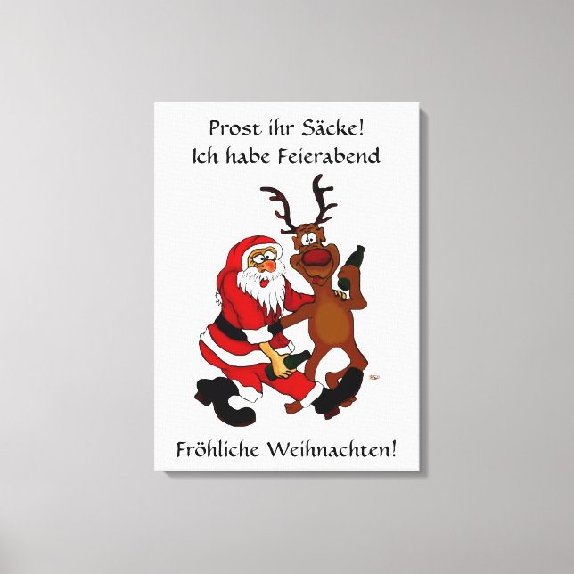 Weihnachtsmann mit Elch - Prost ihr Säcke! Canvas Print (Front)