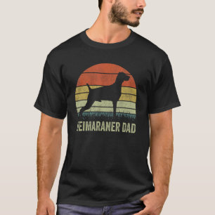Weimaraner Dad For Men Retro Weimaraner Dog Dad T-Shirt