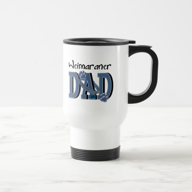 Weimaraner DAD Travel Mug (Right)