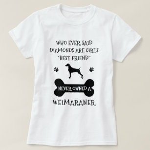 Weimaraner dog best friend T-Shirt