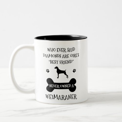 Weimaraner dog best friend Two_Tone coffee mug