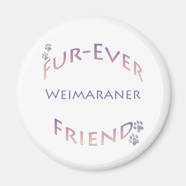 Weimaraner Furever Friend Magnet (Front)