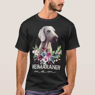 Weimaraner Gifts Dog Mom T-Shirt