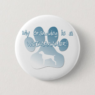 Weimaraner Granddog Pinback Button