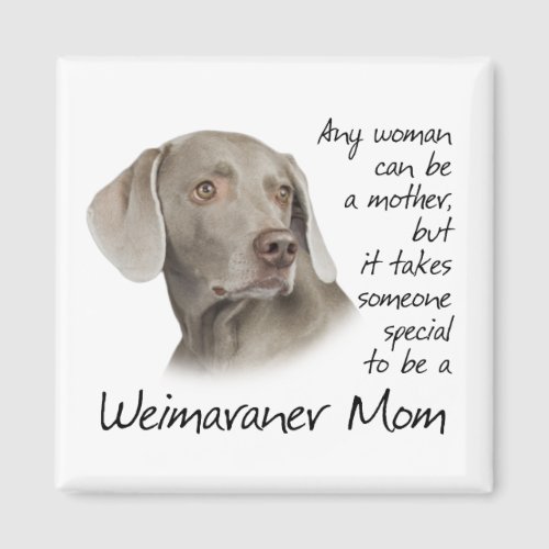 Weimaraner Mom Magnet