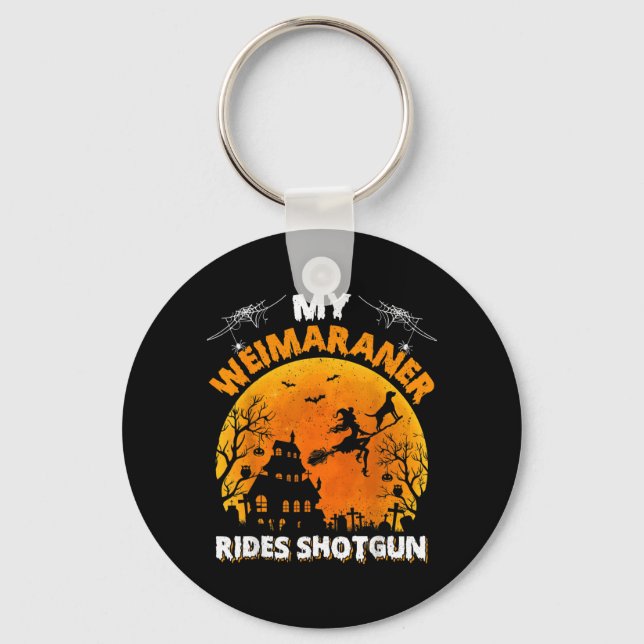 Weimaraner Rides Shot Funny Weimaraner Dog Keychain (Front)